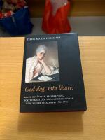 God dag, min l&auml;sare! : bland ber&auml;ttare, brevskrivare, boktryckare och andra bidragsgivare i tidig svensk veckopress 1730&ndash;1773