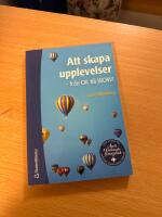 Att skapa upplevelser - - fr&aring;n OK till WOW