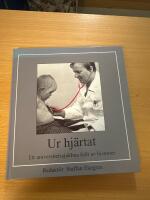 Ur hj&auml;rtat : ett universitetssjukhus fullt av historier