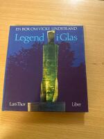 Legend i glas : en bok om Vicke Lindstrand