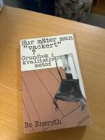 Hur m&auml;ter man &rdquo;vackert&rdquo;? Grundbok i kvalitativ metod 