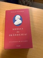 Krossa den sk&auml;ndliga! : en biografi om Voltaire