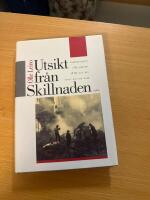 Utsikt fr&aring;n Skillnaden : inb&ouml;rdeskriget i Helsingfors 1918 sett med gamla och nya &ouml;gon