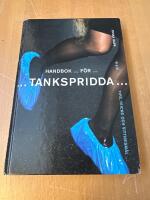 Handbok f&ouml;r tankspridda : Tips, tricks och vittnesm&aring;l