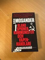 Bland spioner, kommunister och vapenhandlare