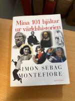 Mina 101 hj&auml;ltar ur v&auml;rldshistorien
