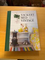 Vackert med vintage : inspiration, id&eacute;er, inredning