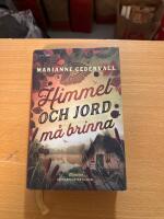 Himmel och jord m&aring; brinna
