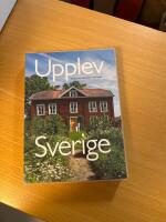 Upplev Sverige : en guide till upplevelser i hela landet