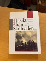 Utsikt fr&aring;n Skillnaden : inb&ouml;rdeskriget i Helsingfors 1918 sett med gamla och nya &ouml;gon