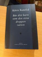 B&auml;r ditt barn som den sista droppen vatten