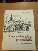 Sollentuna f&ouml;rsamling genom tiderna : en sockenkr&ouml;nika