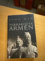 Terrakottaarm&eacute;n : Kinas f&ouml;rste kejsare och en nations f&ouml;delse