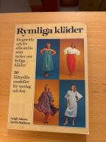 Rymliga kl&auml;der f&ouml;r gravida och f&ouml;r alla andra som tycker om lediga kl&auml;der : [30 l&auml;ttsydda modeller f&ouml;r vardag och fest]