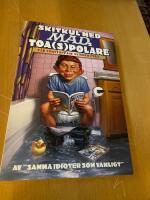 Skitkul med MADs toa(s)polare