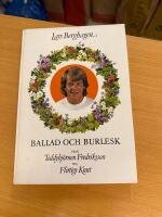 Ballad och burlesk : fr&aring;n Teddybj&ouml;rnen Fredriksson till Flirtige Knut : 30 visor med noter och ackordsanalys
