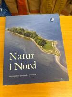 Natur i nord : naturskydd i Norden under 1900-talet