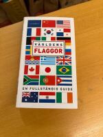 Världens flaggor : En fullständig guide