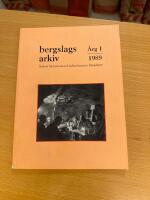 Bergslagsarkiv &Aring;rg&aring;ng 1 1989 &Aring;rsbok f&ouml;r historia och kulturhistoria i Bergslagen 