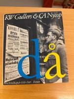 D&aring; : v&aring;ra beredskaps&aring;r 1939-1945