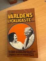 V&auml;rldens lyckligaste : vilka &auml;r de? : vad &auml;r deras hemlighet? : den efterl&auml;ngtade ber&auml;ttelsen om Demos Shakarian [och hans betydelse i den karismatiska v&auml;ckelsen]