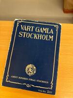 V&aring;rt gamla Stockholm Inledning: Stockholm i den svenska konsten intill slutet af 1700-talet 