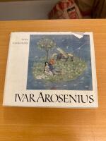 Ivar Arosenius - hans konst och liv