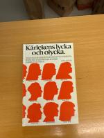 K&auml;rlekens lycka och olycka : 22 kvinnor ber&auml;ttar ur sitt innersta