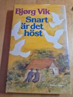 Snart &auml;r det h&ouml;st : noveller