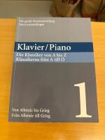 Piano klassikerna fr&aring;n A till &Ouml; : stora notsamlingen Fr&aring;n Alb&eacute;niz till Grieg Del 1