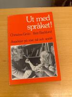 Ut med spr&aring;ket! : aspekter p&aring; r&ouml;st, tal och spr&aring;k