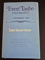 Evert Taube S&auml;llskapet &Aring;rsskrift 1982
