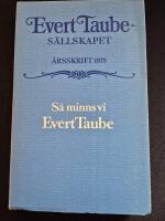 Evert Taube S&auml;llskapet &Aring;rsskrift 1979