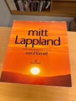 Mitt Lappland : Sarek, Kebnekaise, Torne tr&auml;sk