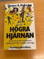 H&ouml;gra hj&auml;rnan : en ny syn p&aring; det omedvetna sj&auml;lslivet och dess skapande f&ouml;rm&aring;ga