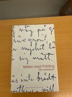 M&ouml;ten med Fr&ouml;ding : sex uppsatser