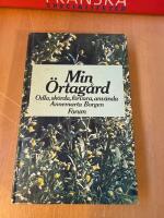 Min örtagård : odla, skörda, förvara, använda