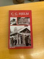 C.G. Hjelm : S&aring; blev hans liv