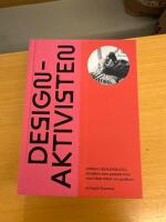 Designaktivisten : Annika Heijkenskj&ouml;ld - pionj&auml;ren som pratade form med b&aring;de folket och proffsen