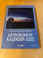 Astronomisk kalender 2022 : vad du kan se p&aring; himlen under &aring;ret