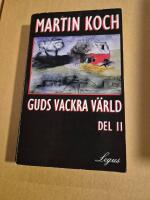 Guds vackra v&auml;rld : en historia om r&auml;tt och or&auml;tt del II