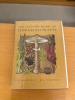 The Oxford Book of Flowerless Plants Ferns Fungi Mosses and Liverworts Lichens and Seaweeds