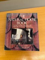 The Natural House Book Creating A healthy harmonious and ecologically-sound home environment