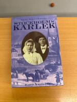 Stockholmsk&auml;rlek : En ber&auml;ttelse fr&aring;n &aring;ren 1884-1885