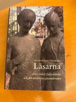 L&auml;sarna : 1800-talet folkv&auml;ckelse och det moderna genombrottet