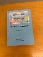 De for &aring;t Amerika Pioneer Memories Emigrantminnen