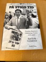 P&aring; Stigs tid : familjen Hamrin & J&ouml;nk&ouml;pings-Posten 1970-2007