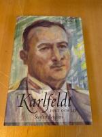 Karlfeldt : Dikt och liv