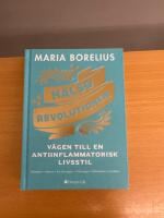 H&auml;lsorevolutionen: V&auml;gen till en anti-inflammatorisk livsstil