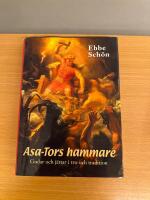 Asa-Tors hammare - Gudar och j&auml;ttar i tro och tradition